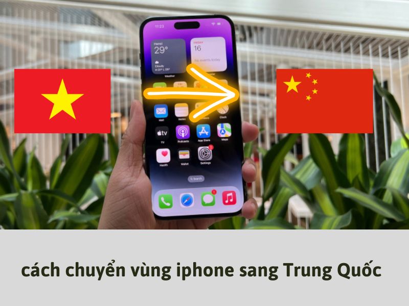 Cách chuyển vùng iPhone sang Trung Quốc - Cài đặt ứng dụng dễ dàng