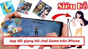 Cài đặt app đổi giọng khi chơi game trên iphone