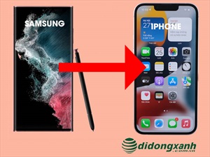 Cách chuyển dữ liệu từ Samsung sang iPhone tưởng khó nhưng dễ bất ngờ
