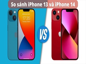 So sánh iPhone 14 và 13: Truy tìm điểm khác biệt của bộ đôi