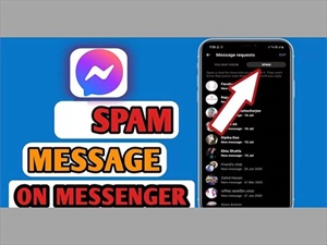 Spam tin nhắn trên messenger là gì? Mục đích và cách sử dụng tính năng này